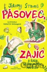Pásovec, Zajíc a řada nečekaných návštěv