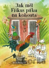 Jak měl Fiškus pifku na kohouta