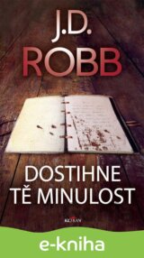 Dostihne tě minulost