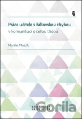 Práce učitele s žákovskou chybou v komunikaci s celou třídou