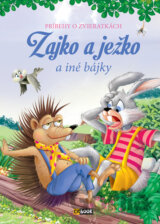 Zajko a ježko a iné bájky