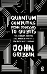 Quantum Computing from Colossus to Qubits