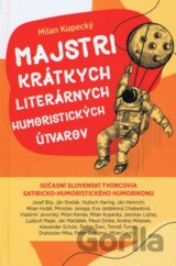 Majstri krátkych literárnych humoristických útvarov