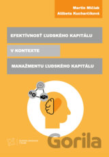 Efektívnosť ľudského kapitálu v kontexte manažmentu ľudského kapitálu