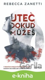 Uteč, dokud můžeš