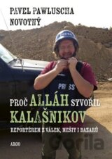 Proč Alláh stvořil kalašnikov