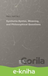 Synthetic Syntax, Meaning, and Philosophical Questions