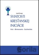 Sviatosti Kresťanskej iniciácie