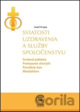 Sviatosti uzdravenia a služby spoločenstvu