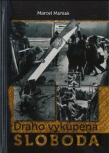 Draho vykúpená sloboda