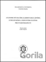 Anatomie dýchacího, kardiovaskulárního, lymfatického a nervového systému pro fyzioterapeuty