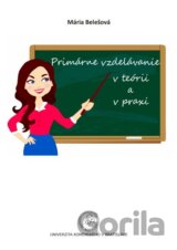 Primárne vzdelávanie v teórií a praxi