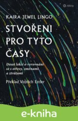 Stvořeni pro tyto časy