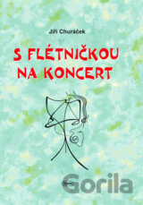 S flétničkou na koncert