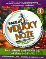 Raději vidličky než nože