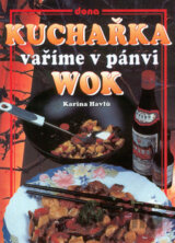 Kuchařka: Vaříme v pánvi WOK