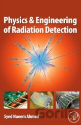 Physics and Engineering of Radiation Detection