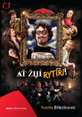 Ať žijí rytíři!