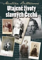 Utajené životy slavných Čechů