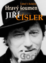 Hravý šoumen Jiří Císler