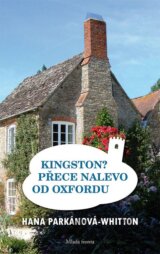 Kingston? Přece nalevo od Oxfordu