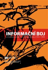 Informační boj o Československo / v Československu (1945 – 1989)