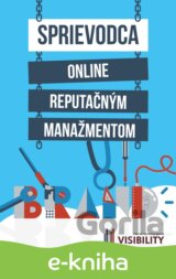 Sprievodca online reputačným manažmentom