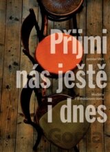 Přijmi nás ještě i dnes