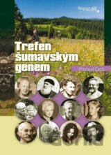 Trefen šumavským genem