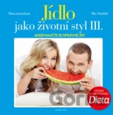 Jídlo jako životní styl III.