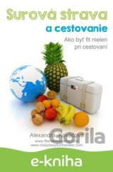 Surová strava a cestovanie