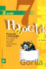 Pomocník z matematiky pre 7. ročník základných škôl a 2. ročník gymnázií s osemročným štúdiom (2. zošit, inovovaný)