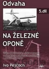 Odvaha na železní oponě