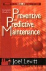 Complete Guide to Predictive and Preventive Maintenance
