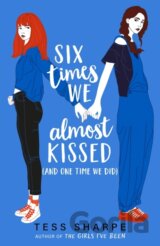 Six Times We Almost Kissed