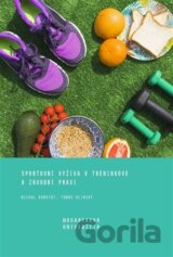 Sportovní výživa v tréninkové a závodní praxi