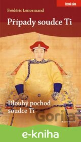 Případy soudce Ti. Dlouhý pochod soudce