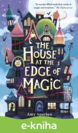The House at the Edge of Magic