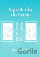 Anjelik ide do školy