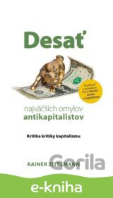Desať najväčších omylov antikapitalistov