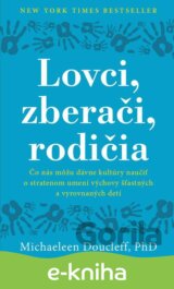Lovci, zberači, rodičia