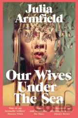 Our Wives Under The Sea