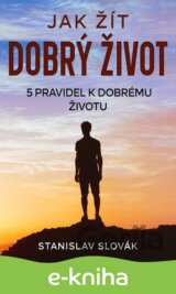 Jak žít dobrý život