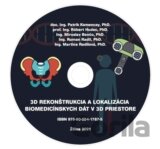 3D rekonštrukcia a lokalizácia biomedicínskych dát v 3D priestore