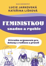 Feministkou snadno a rychle