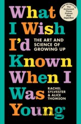 What I Wish I'd Known When I Was Young
