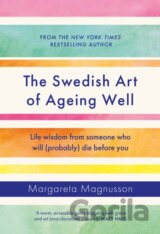 The Swedish Art of Ageing Well