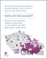 Koho volí Vaši sousedé?