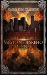 Nástroje smrti 6: Město nebeského ohně