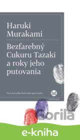 Bezfarebný Cukuru Tazaki a roky jeho putovania